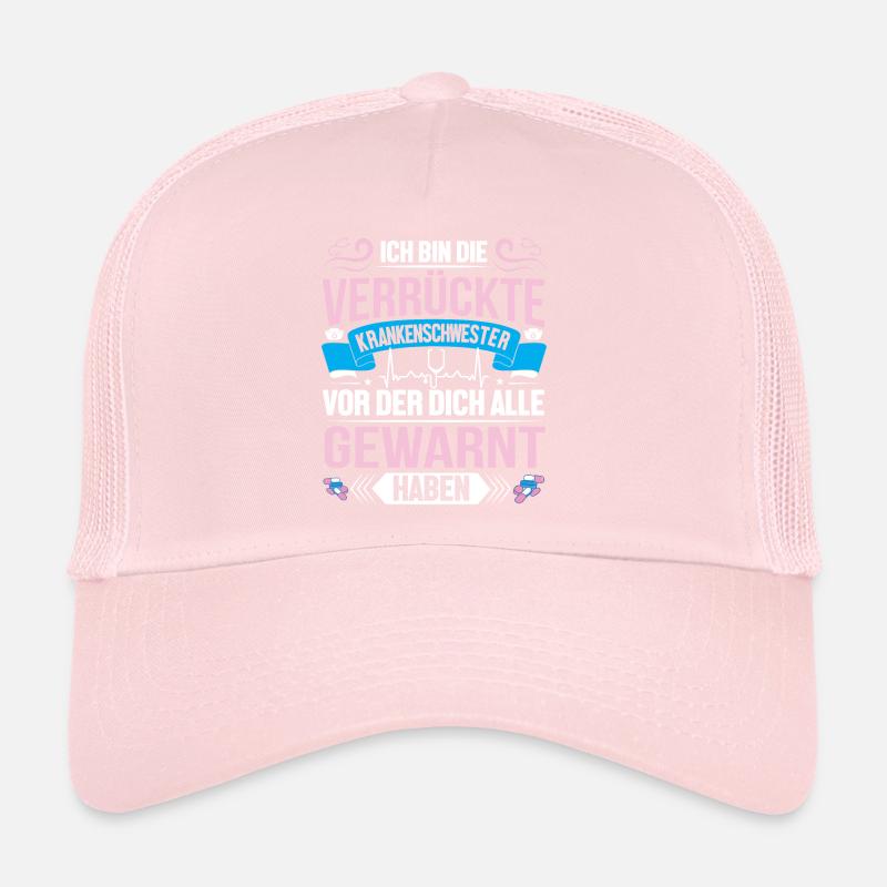 Ich Bin Die Verrückte Krankenschwester Pflege Trucker Cap