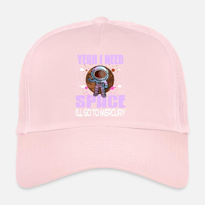 Yeah I Need Space I'll Go To Mercury Retro Funny Trucker Cap