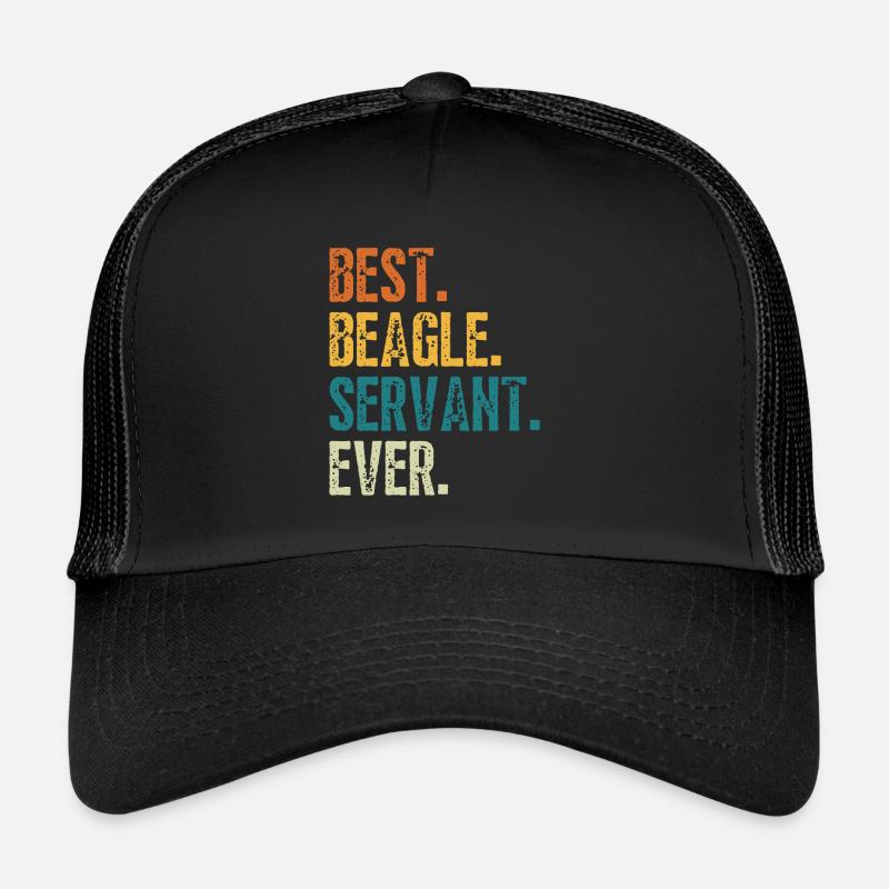 BEST BEAGLE SERVANT EVER Trucker Cap