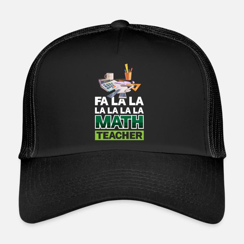 Fa La La La La La Professeur de mathématiques - Casquette trucker  - noir/noir
