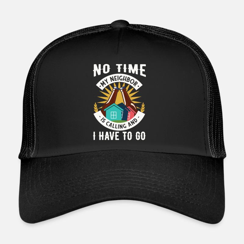 Nachbar ruft an und ich muss gehen - Trucker Cap - Schwarz/Schwarz