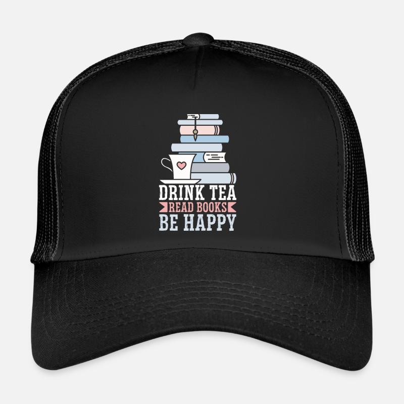 Tee Trinken Bücher Lesen Glücklich Sein - Trucker Cap - Schwarz/Schwarz