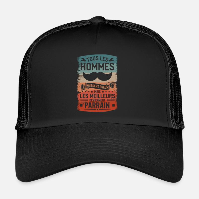Mais Les Meilleurs Deviennent Parrain Baptême Casquette trucker 