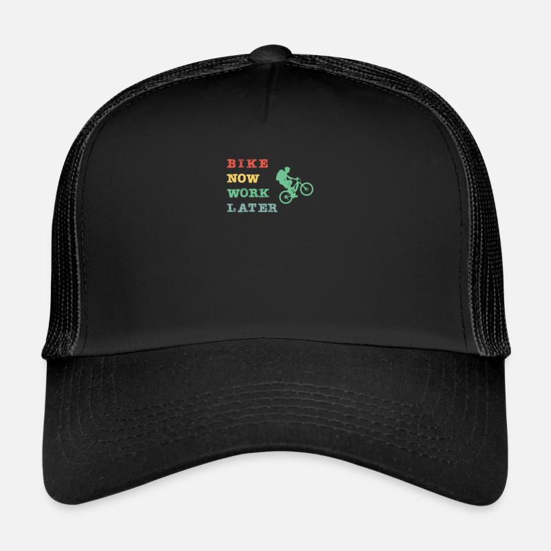 Vélo maintenant - travailler plus tard Casquette trucker 
