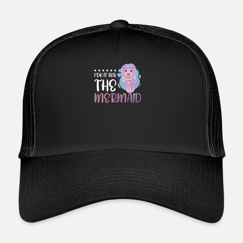 Je le fais pour la sirène Casquette trucker 
