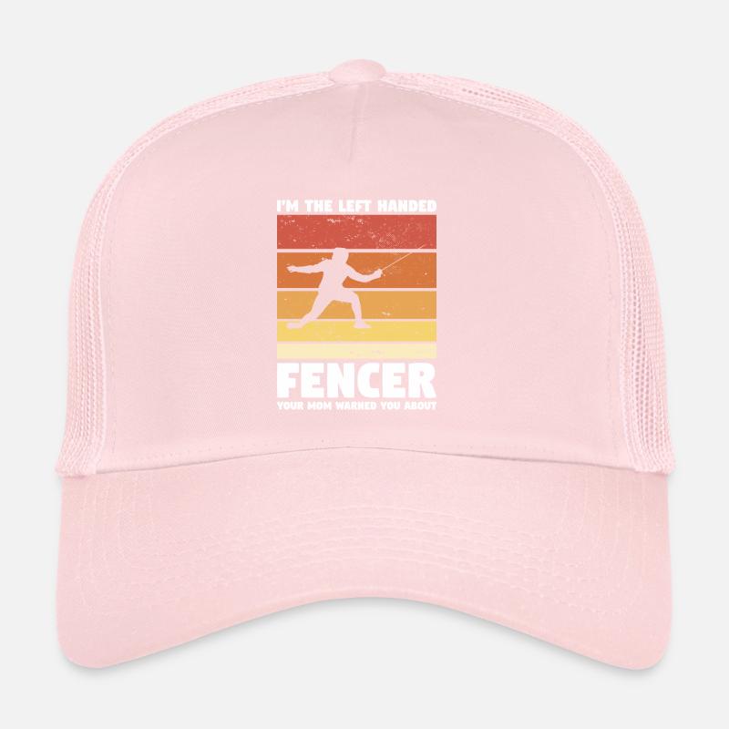 Ich bin der linkshändige Fechter, den deine Mutter dich gewarnt hat Trucker Cap