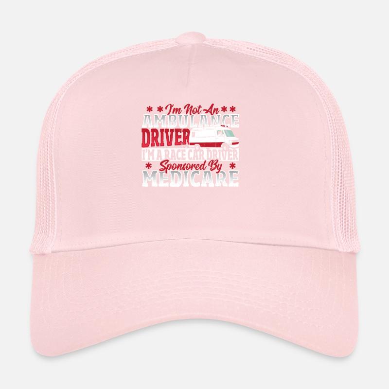 Ambulance Driver I'm A Race Car Driver Sponsored Trucker Cap