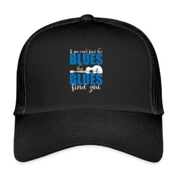 Si vous ne trouvez pas le Blues, les Blues vous trouvent - Casquette trucker  - noir/noir - Devant