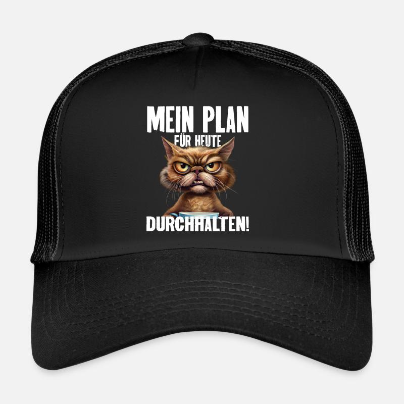 Mein Plan Für Heute Durchhalten! Trucker Cap