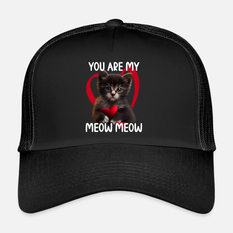 Tu es mon Meow Meow Cat Casquette trucker 