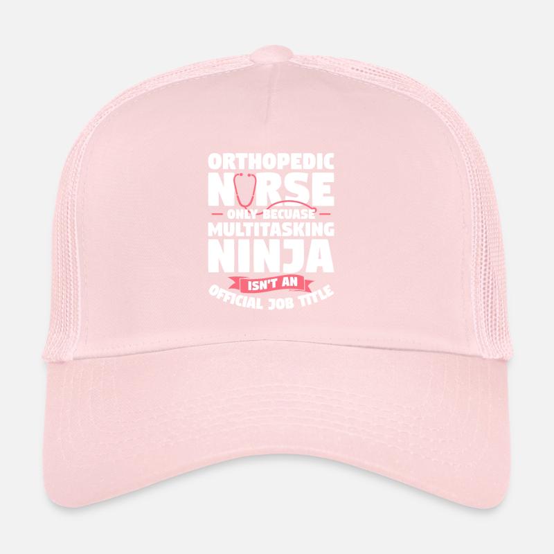 Orthopädische Krankenschwester nur, weil Multitasking-Ninja Trucker Cap