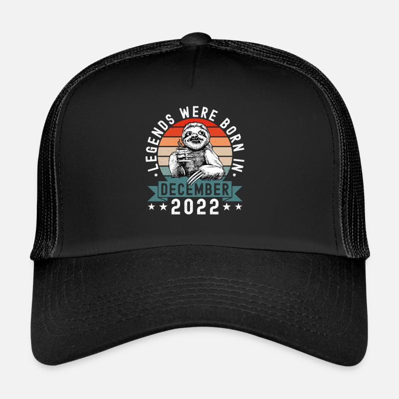Legends Were Born In December 2022 Sloth Sloth - Trucker Cap - black/black