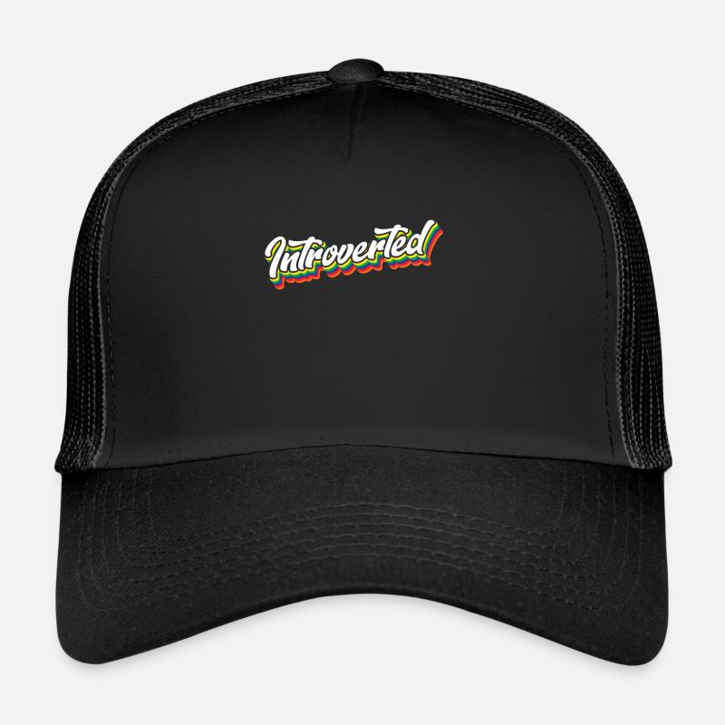 Introverted Sarcasm Shy Introverts Trucker Cap