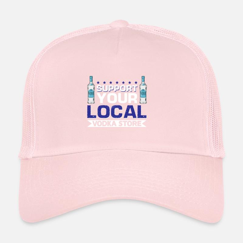 Support Your Local Vodka Store Trucker Cap