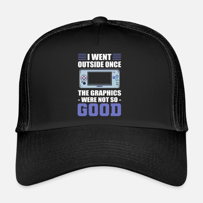 Je suis sorti une fois que les graphismes n’étaient pas si bons Casquette trucker 