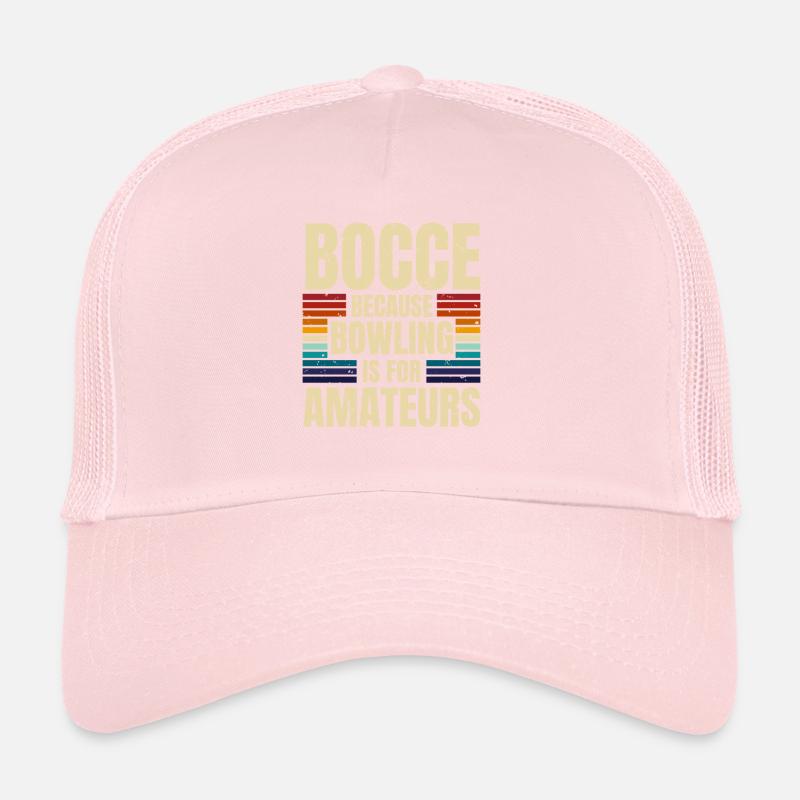 Bocce parce que le bowling est pour les amateurs Casquette trucker 