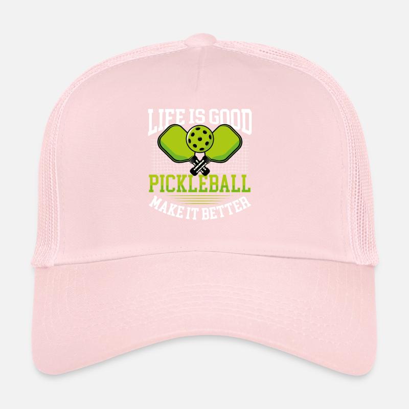 Pickleball is better than life Trucker Cap