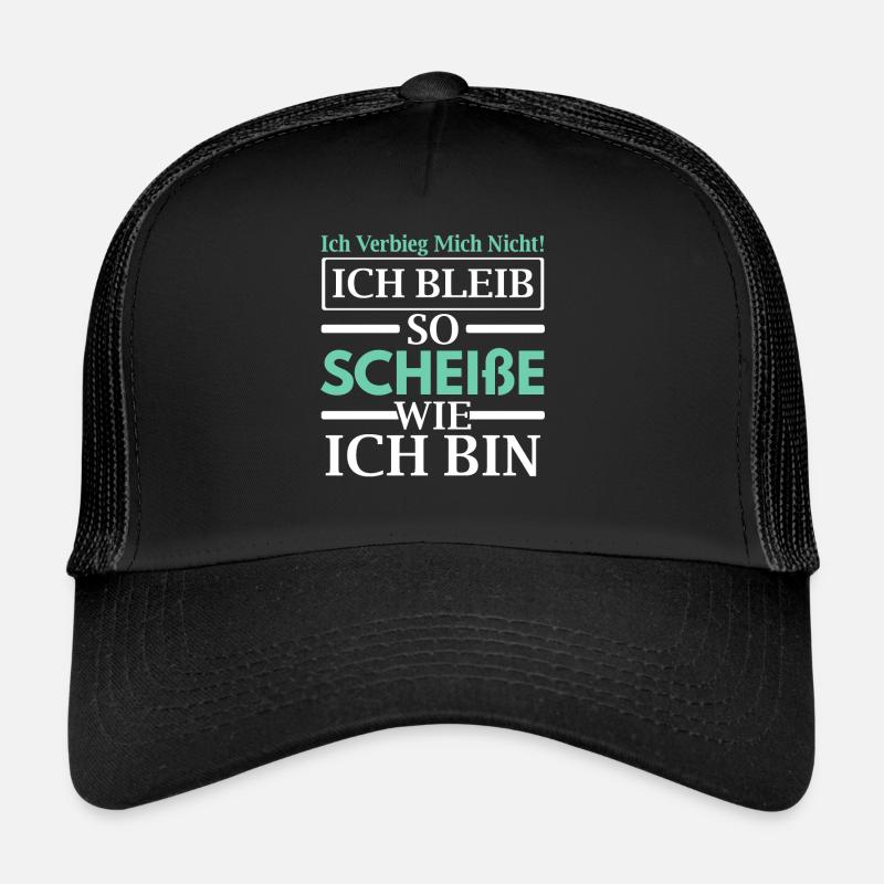 Ich Bleib So Scheiße Wie Ich Bin Trucker Cap