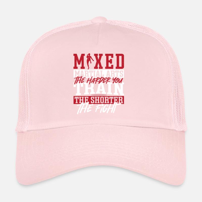 Arts martiaux mixtes Plus vous vous entraînez plus dur Casquette trucker 