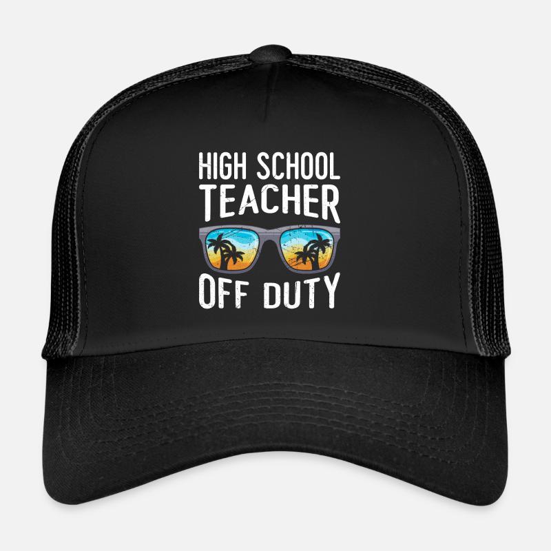 Professeur de lycée en congé Professeur de vacances scolaires Casquette trucker 