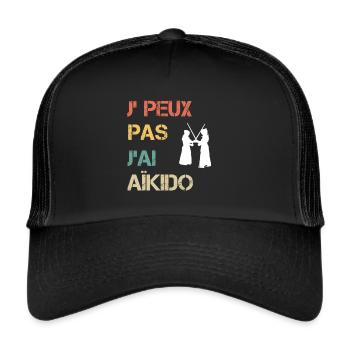 Je peux pas j'ai aïkido vintage drôle - Casquette trucker  - noir/noir - Devant