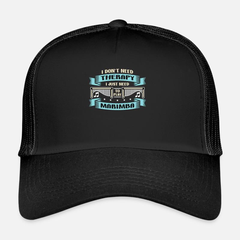 Marimba I Don't Need Therapy Percussion Instrument Trucker Cap