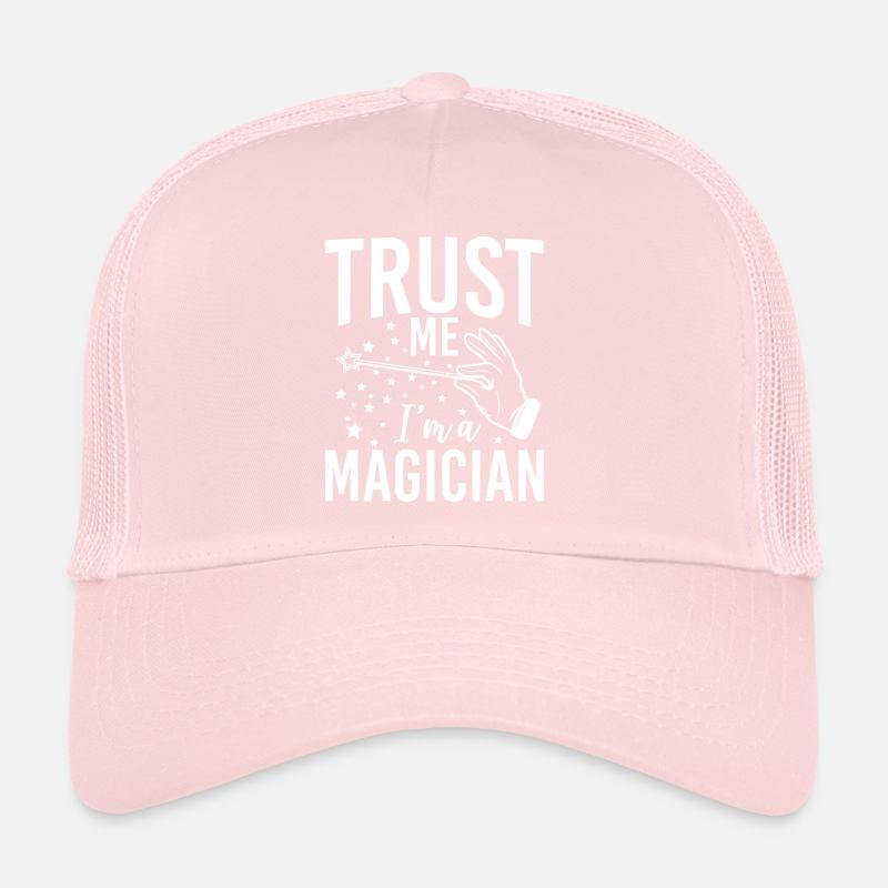 Trust Me im A Magician Wizard Magic Trick Magic Trucker Cap