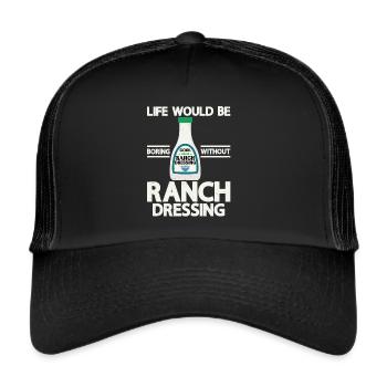 Ranch -Dressing -Ranch -Salad Dressing - Trucker Cap - black/black - Front