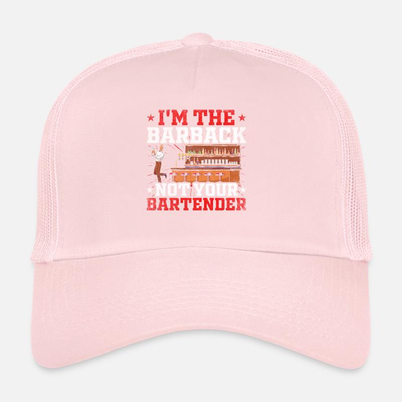 Im The Barback Not Your Bartender Trucker Cap