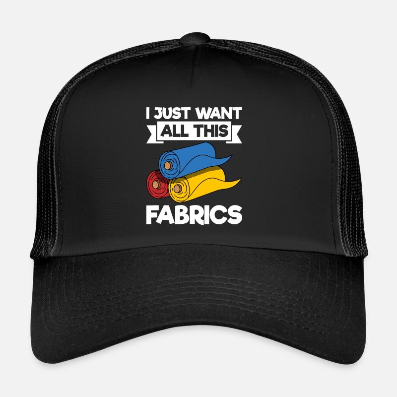 Je veux juste tous ces tissus Casquette trucker 