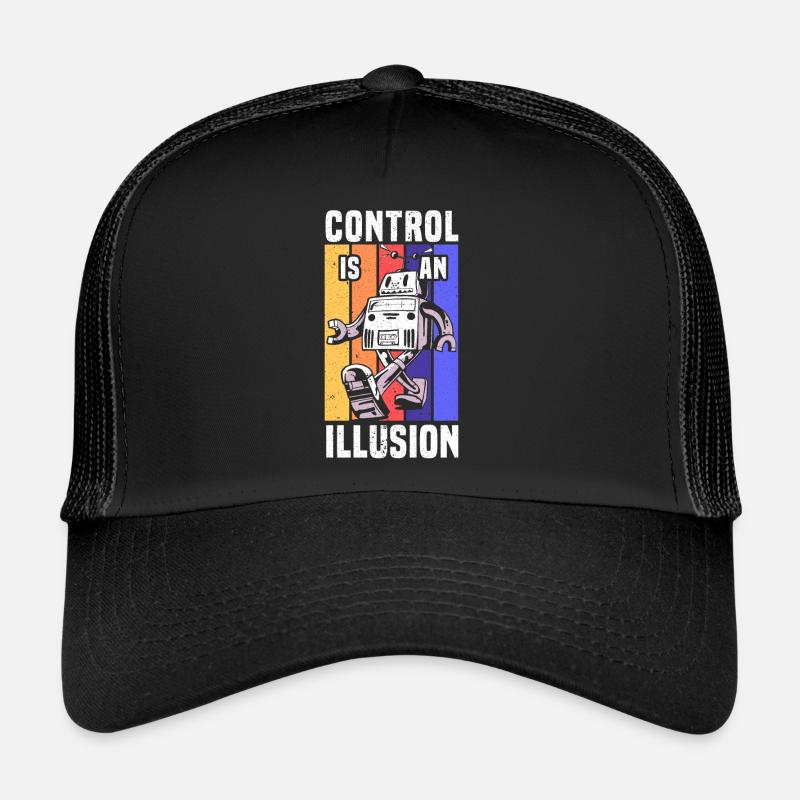 Control Is An Illusion Artificial Intelligence Trucker Cap