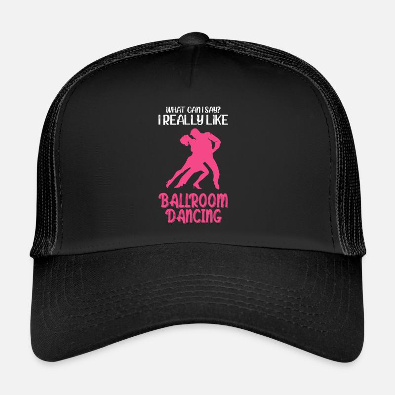 Que puis-je dire que j’aime vraiment la danse de salon Casquette trucker 