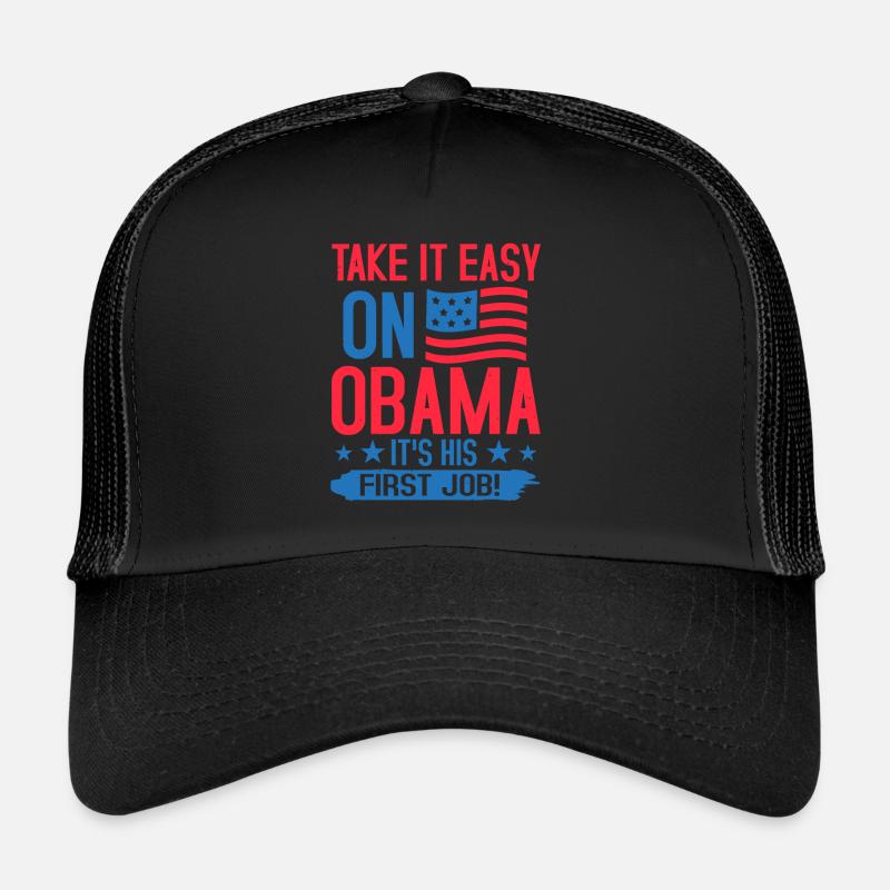 ALLEZ-Y DOUCEMENT SUR OBAMA C’EST SON PREMIER EMPLOI Casquette trucker 