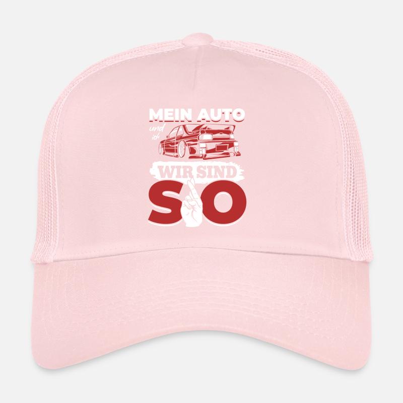 My car and I, we are SO - PS lovers Trucker Cap