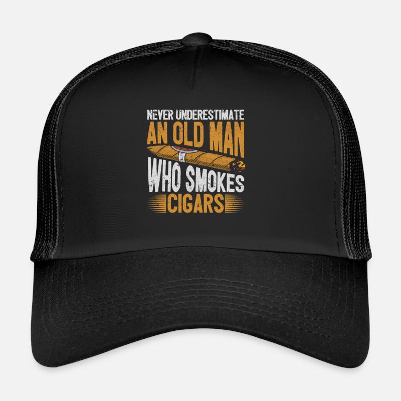 Never underestimate an old man who smokes Trucker Cap