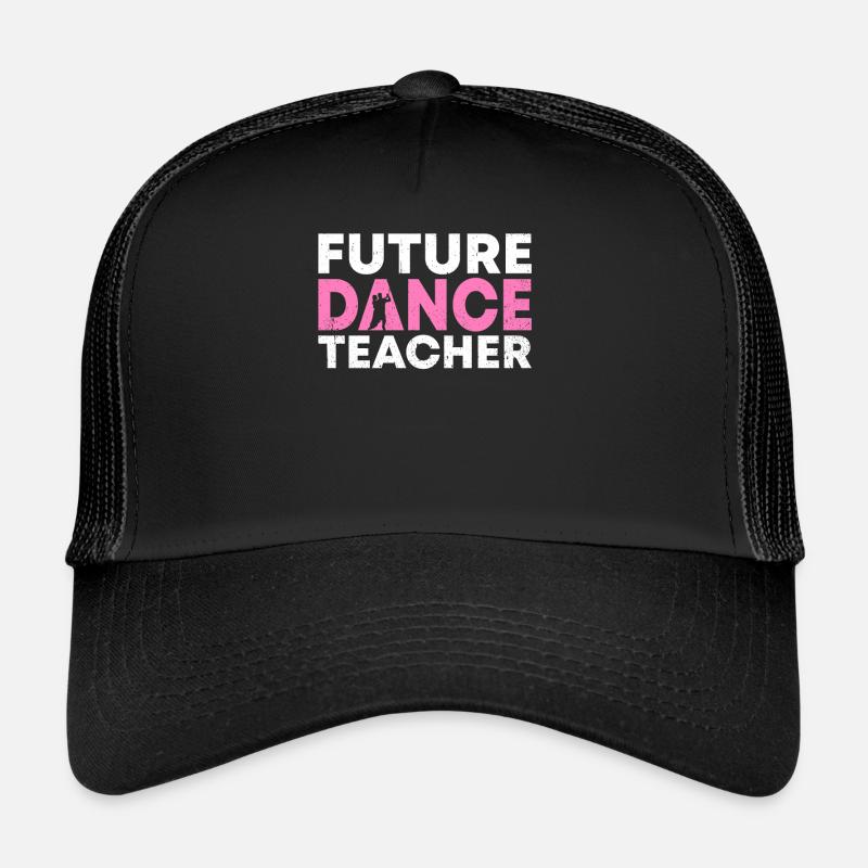 Future Dance Teacher Trucker Cap