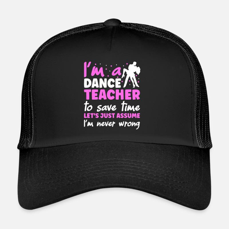 Je suis professeur de danse Casquette trucker 