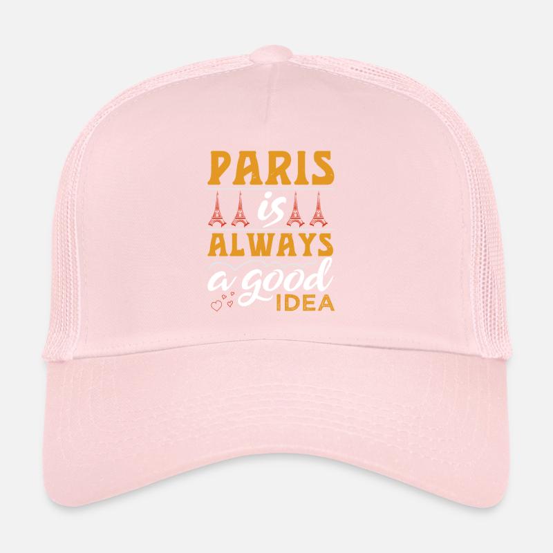 PARIS IS ALWAYS A GOOD IDEA Trucker Cap