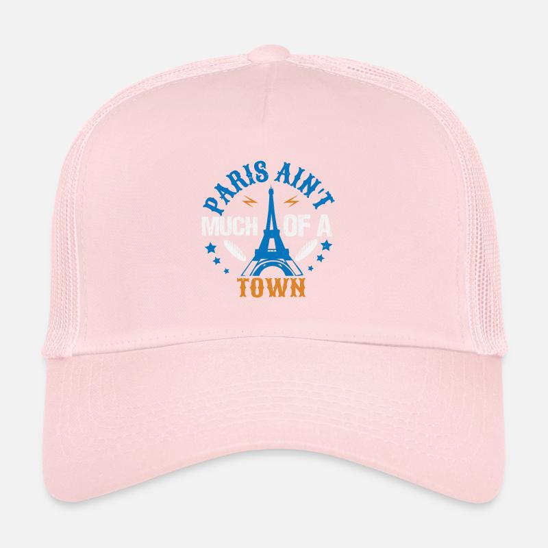 PARIS AIN T MMUCH EINER STADT Trucker Cap