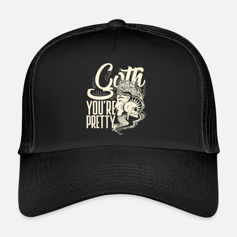 Goth You're Pretty Dark Gothic Pastel Goth Trucker Cap