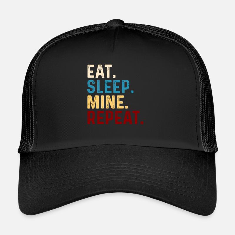 Eat Sleep Mine Repeat - Trucker Cap - Schwarz/Schwarz