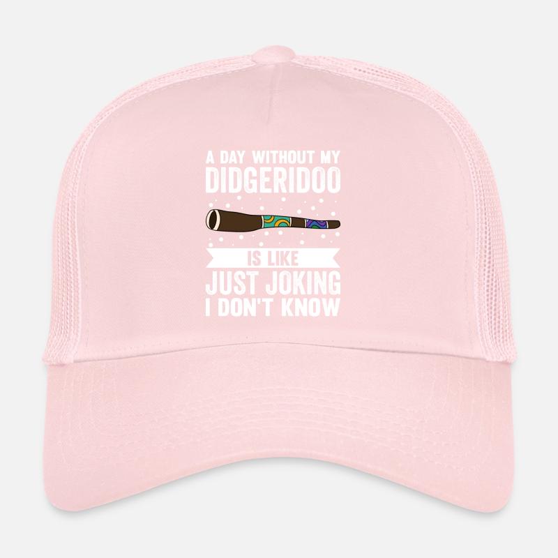 A Day Without My Didgeridoo Trucker Cap