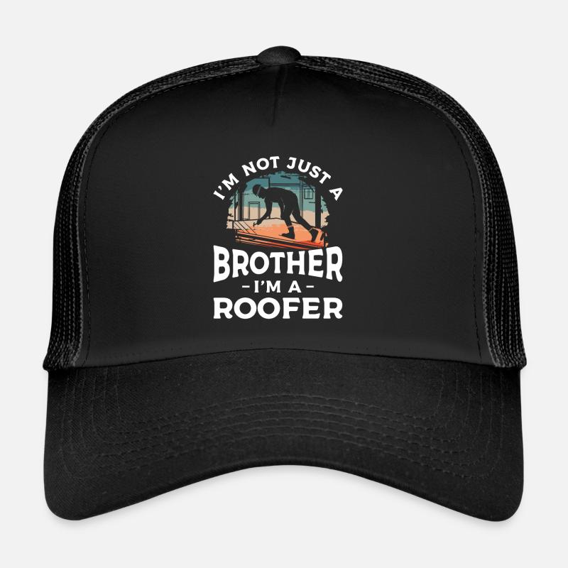 Ich bin nicht nur ein Bruder, ich bin ein Dachdecker Dachdecker Trucker Cap