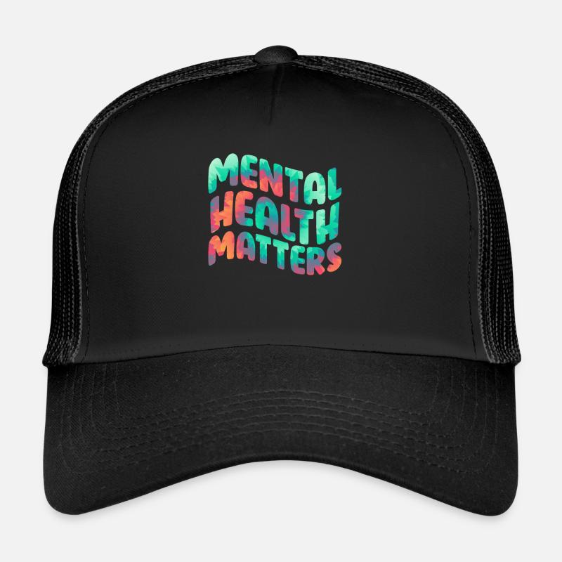 La santé mentale compte Sensibilisation Mentale Casquette trucker 