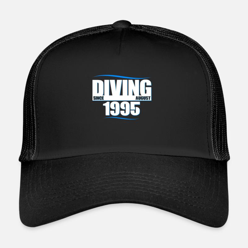 Anniversaire du plongeur - Plongée depuis août 1995 Casquette trucker 