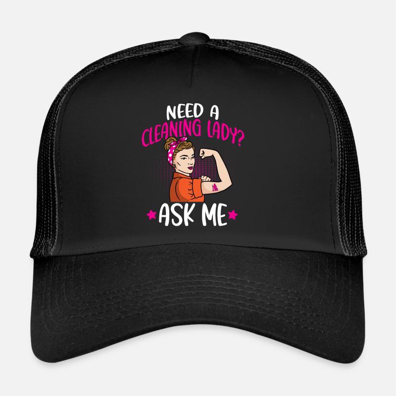 Need A Cleaning Lady - Trucker Cap - Schwarz/Schwarz