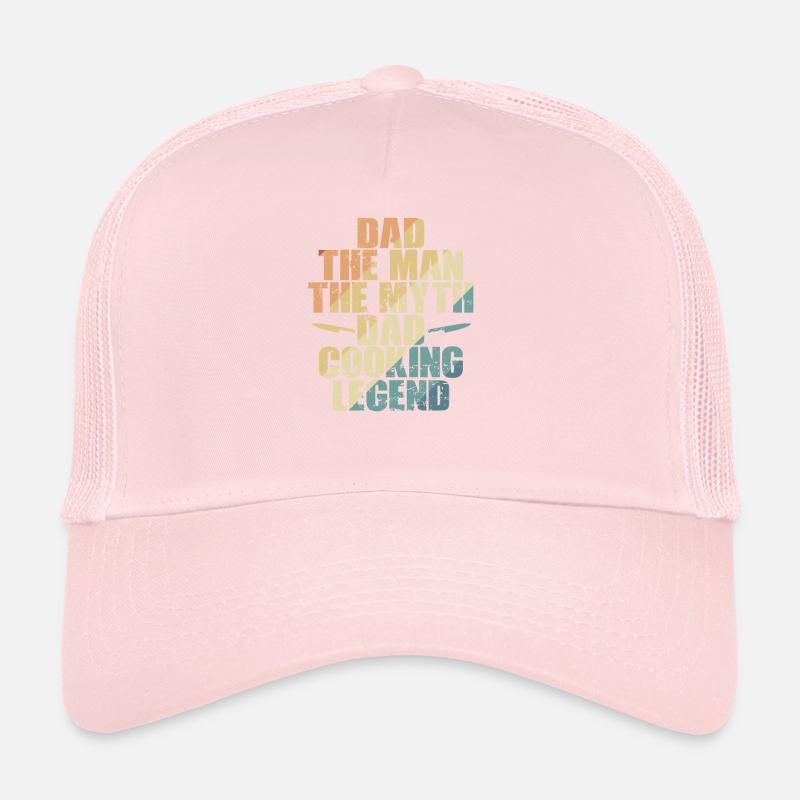 Dad The Man The Myth Day Cooking Legend Hobby Trucker Cap