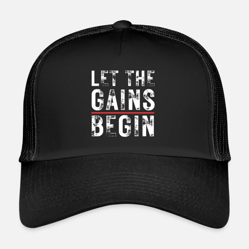 Let The Gains Begin Trucker Cap