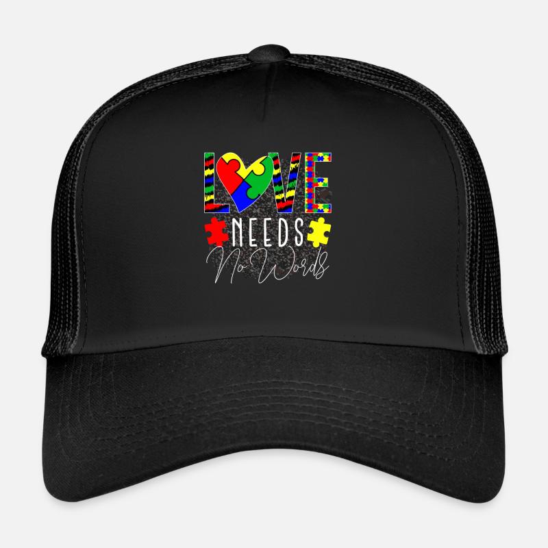 Love Needs No Words Autism Awareness Trucker Cap