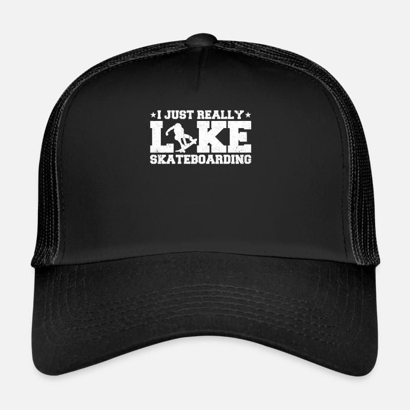 I Just Really Like Skateboarding Trucker Cap